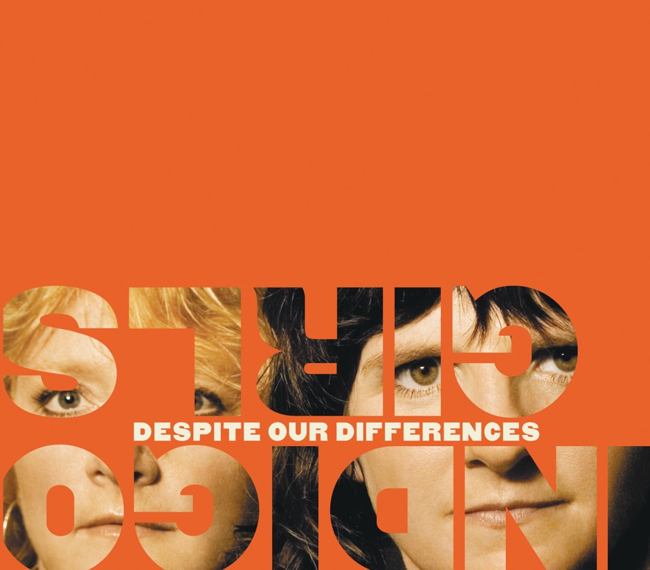 Indigo Girls - Despite Our Differences